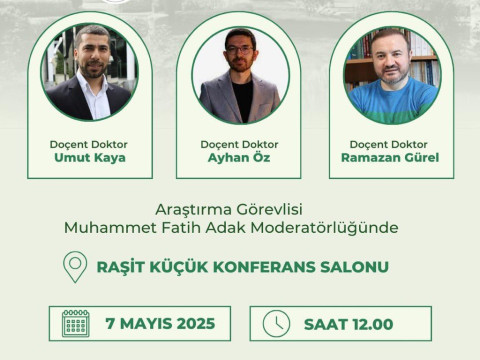 Program afişi yer almaktadır. Program 7 Mayıs 2025 günü saat 12:00'da Raşit Küçük Konferans Salonunda Yapılacaktır.